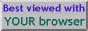 Best viewed by your browser